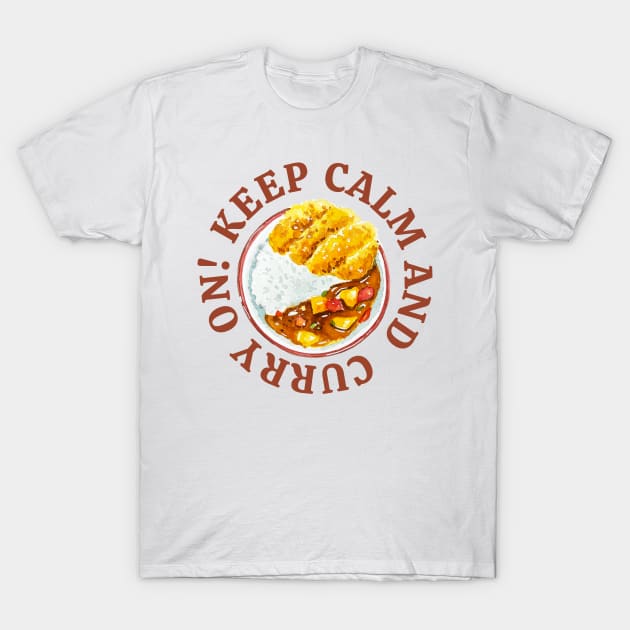 Keep Calm and Curry On! T-Shirt by shopfindingbeni